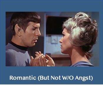 Romantic Possibly Angsty